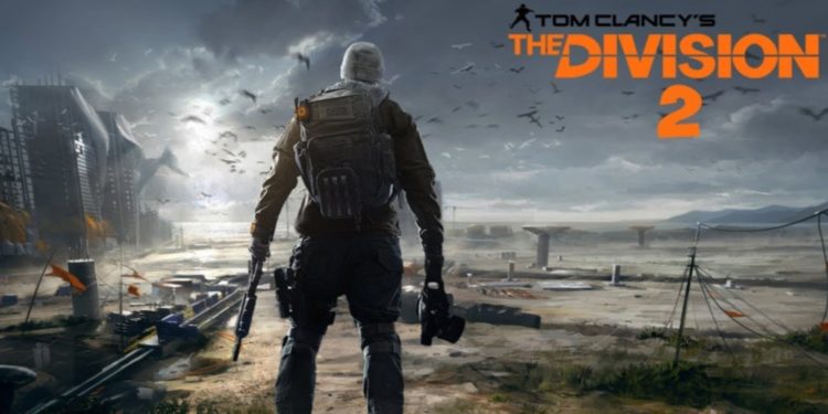Tom Clancy’s The Division 2 release date out liao