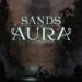 Sands of Aura Review