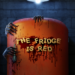 The Fridge is Red Terrifies PC in Q4 2022