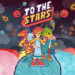 To the Stars Invites Tourists into the Unknown Q2 2023