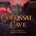 Colossal Cave Releasing Jan. 19, 2023