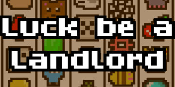 Luck be a Landlord Crushes Capitalism